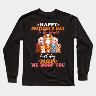 Mother's Day To The World Best Dog Mom  pets cat Long Sleeve T-Shirt